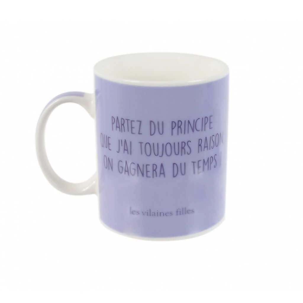 Les vilaines filles - mug partez du principe...