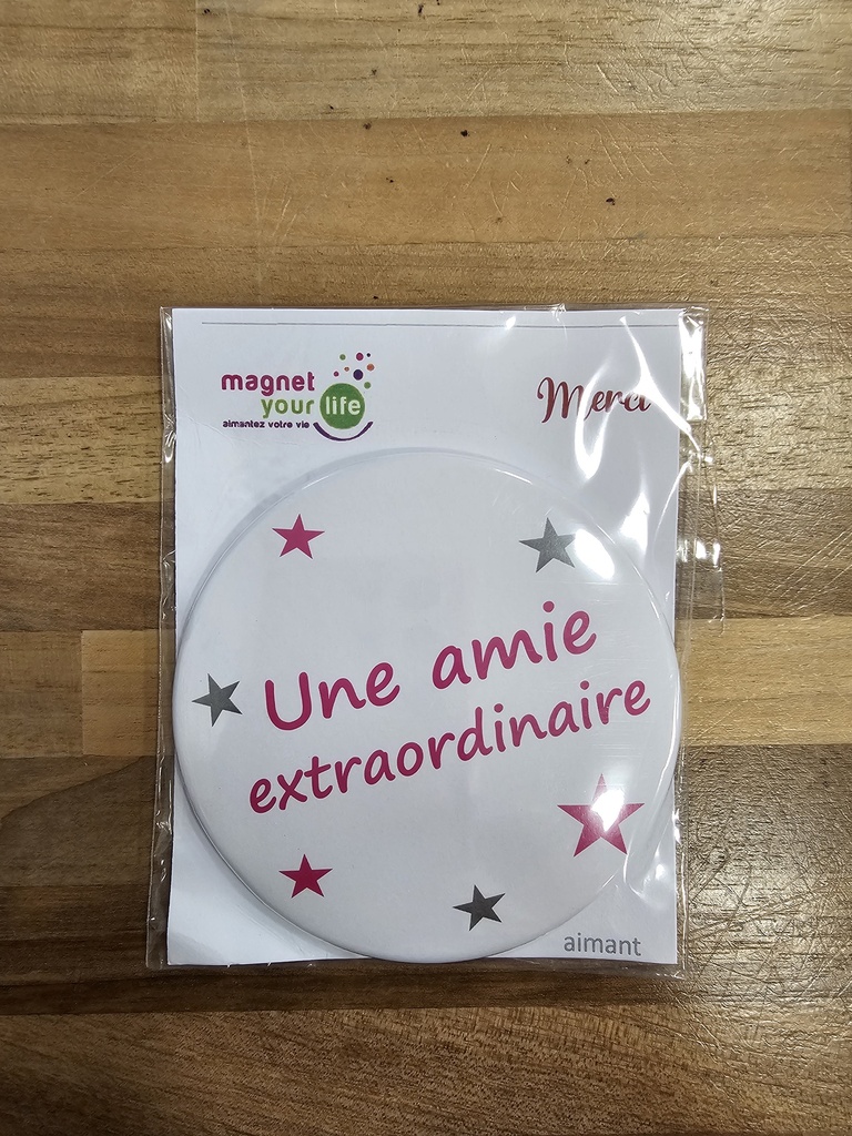 Magnet Your Life - Une amie extraordinaire