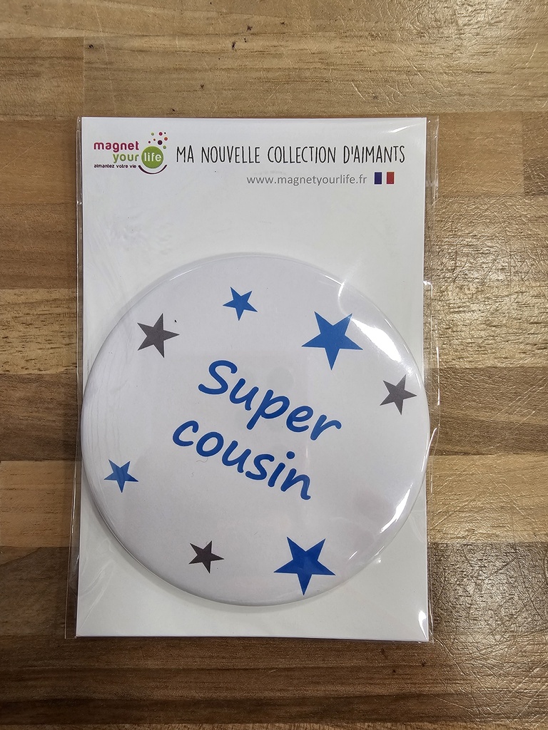 Magnet Your Life - Super cousin