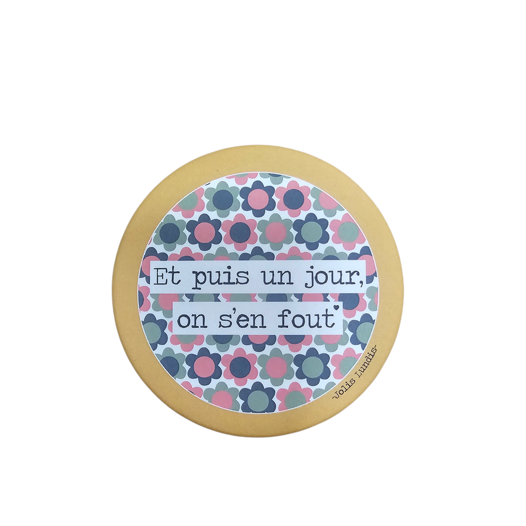 Miroir de poche "Et puis un jour on s'en fout" - Jolis Lundis