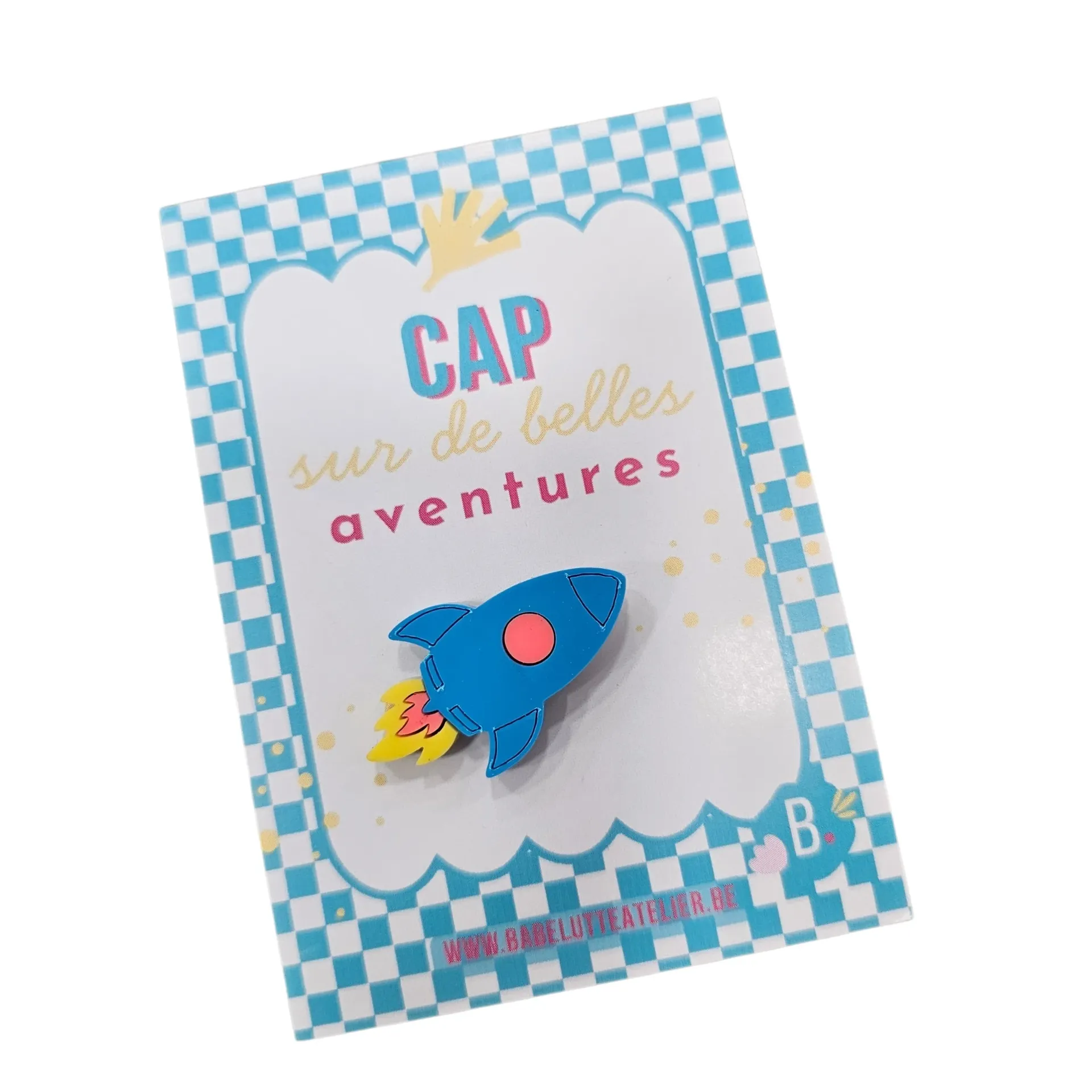 Pin's « Cap sur de belles aventures » Fusée – Babelutte Atelier Belgique