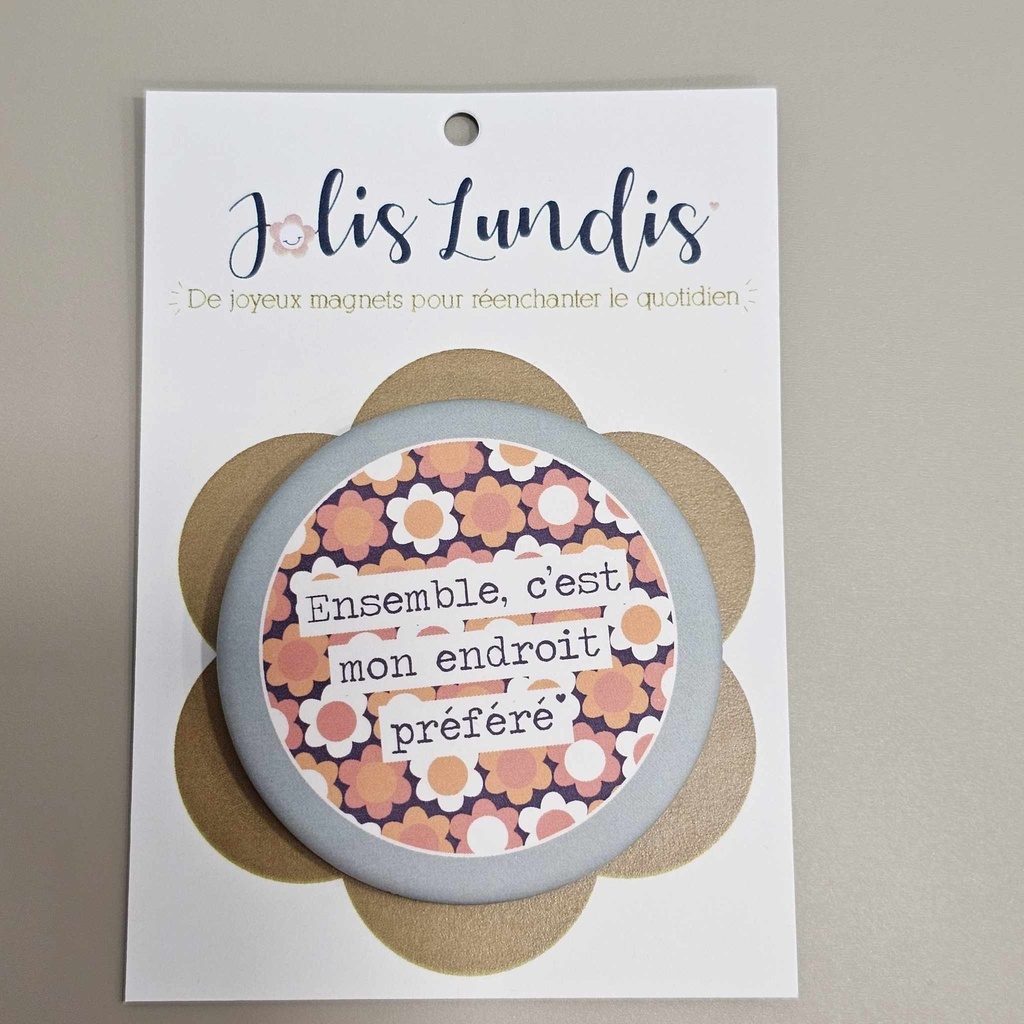 Jolis lundis - Magnet "Ensemble..."