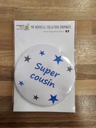 Magnet Your Life - Super cousin